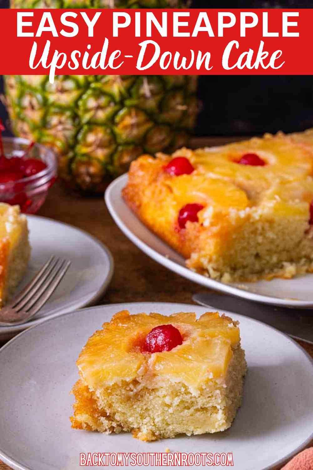 Homemade Pineapple Upside Down Cake - Back To My Southern Roots