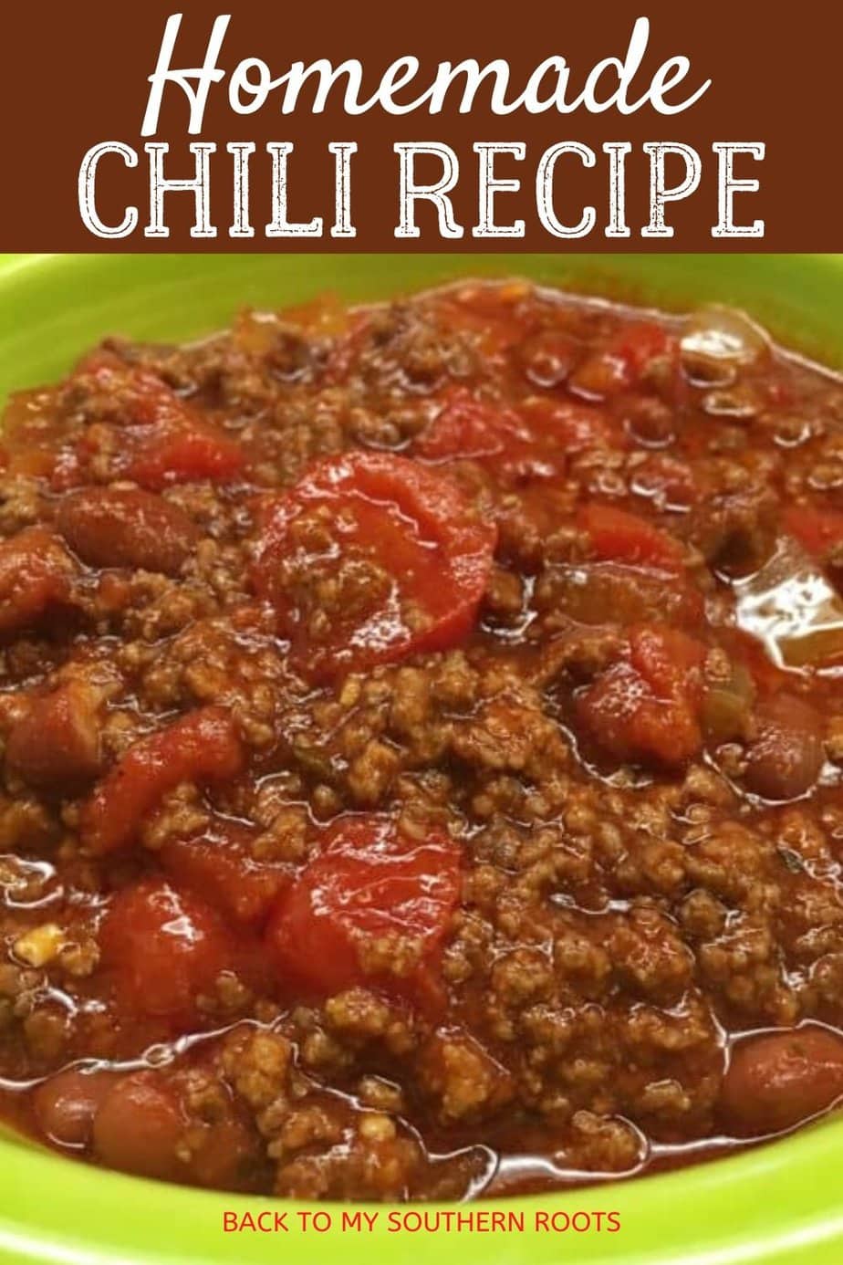 Back To My Southern Roots - How Do You Make Good Homemade Chili?