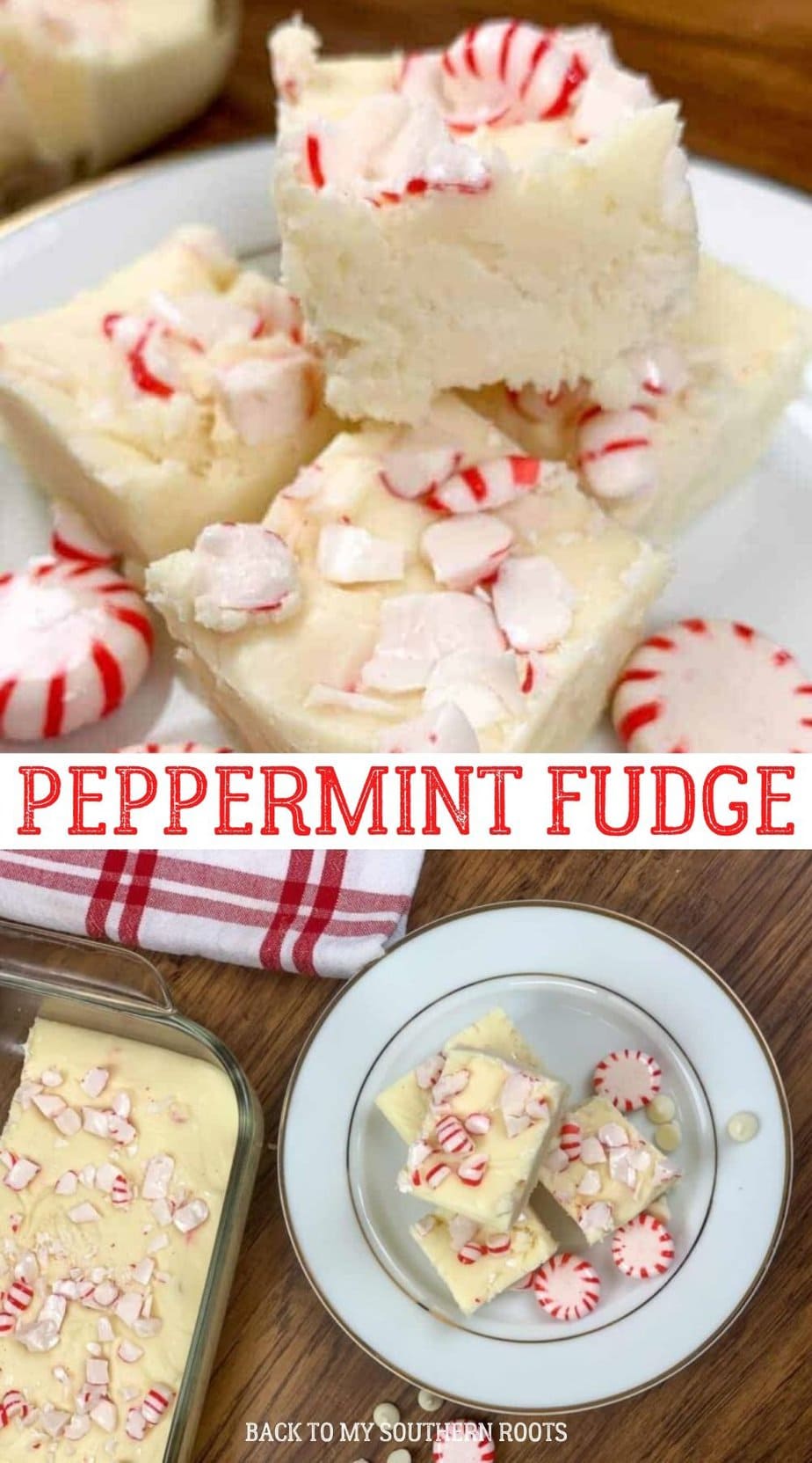 Easy White Chocolate Peppermint Fudge Recipe - Back To My Southern Roots