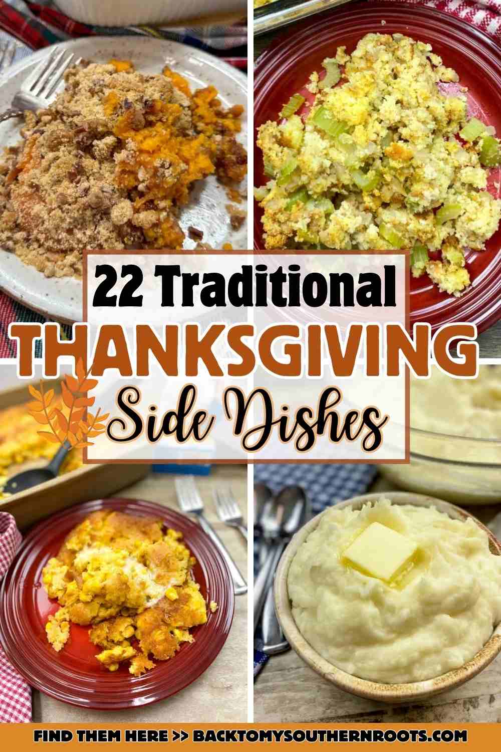 22 Easy Thanksgiving and Christmas Side Dishes - Back To My Southern Roots