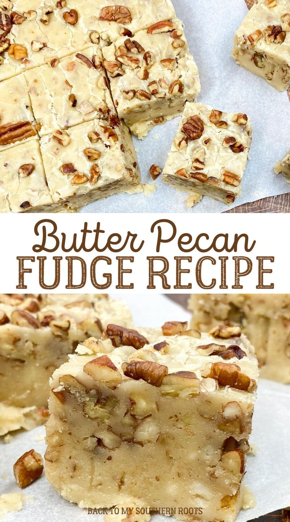 Butter Pecan Fudge Recipe - Back To My Southern Roots