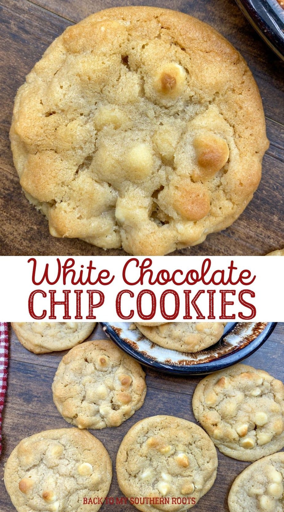 Easy White Chocolate Chip Cookies - Back To My Southern Roots