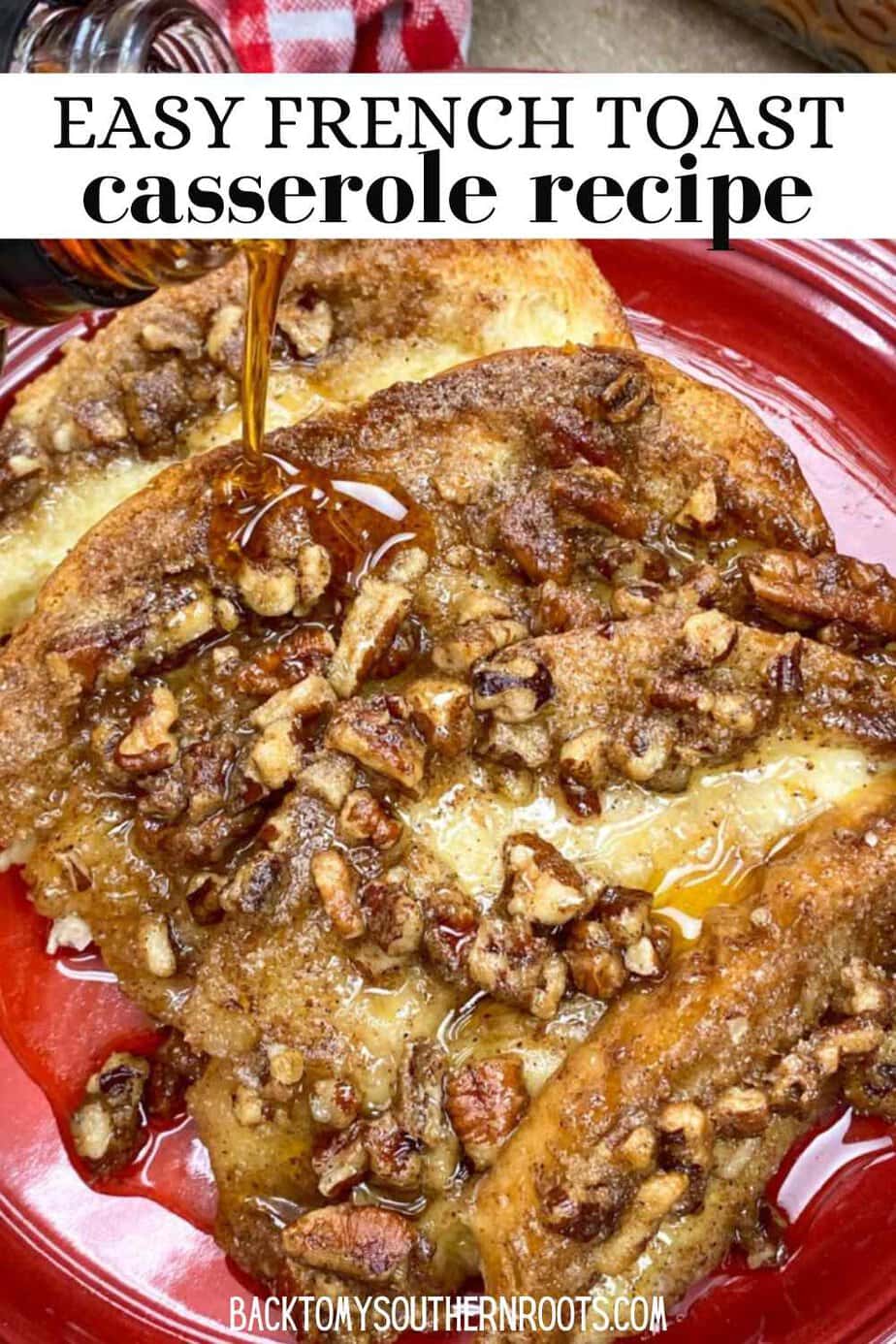 Easy Overnight French Toast Casserole - Back To My Southern Roots