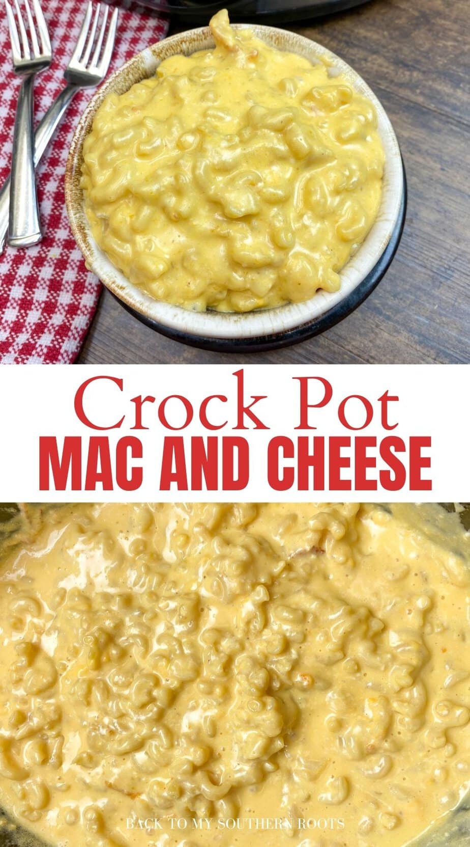 The Best Crock Pot Mac And Cheese - Back To My Southern Roots