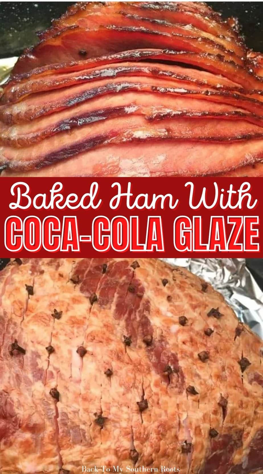 Baked Ham With Coca-Cola Glaze - Back To My Southern Roots