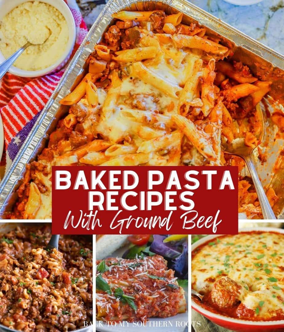 32-baked-pasta-recipes-with-ground-beef-back-to-my-southern-roots