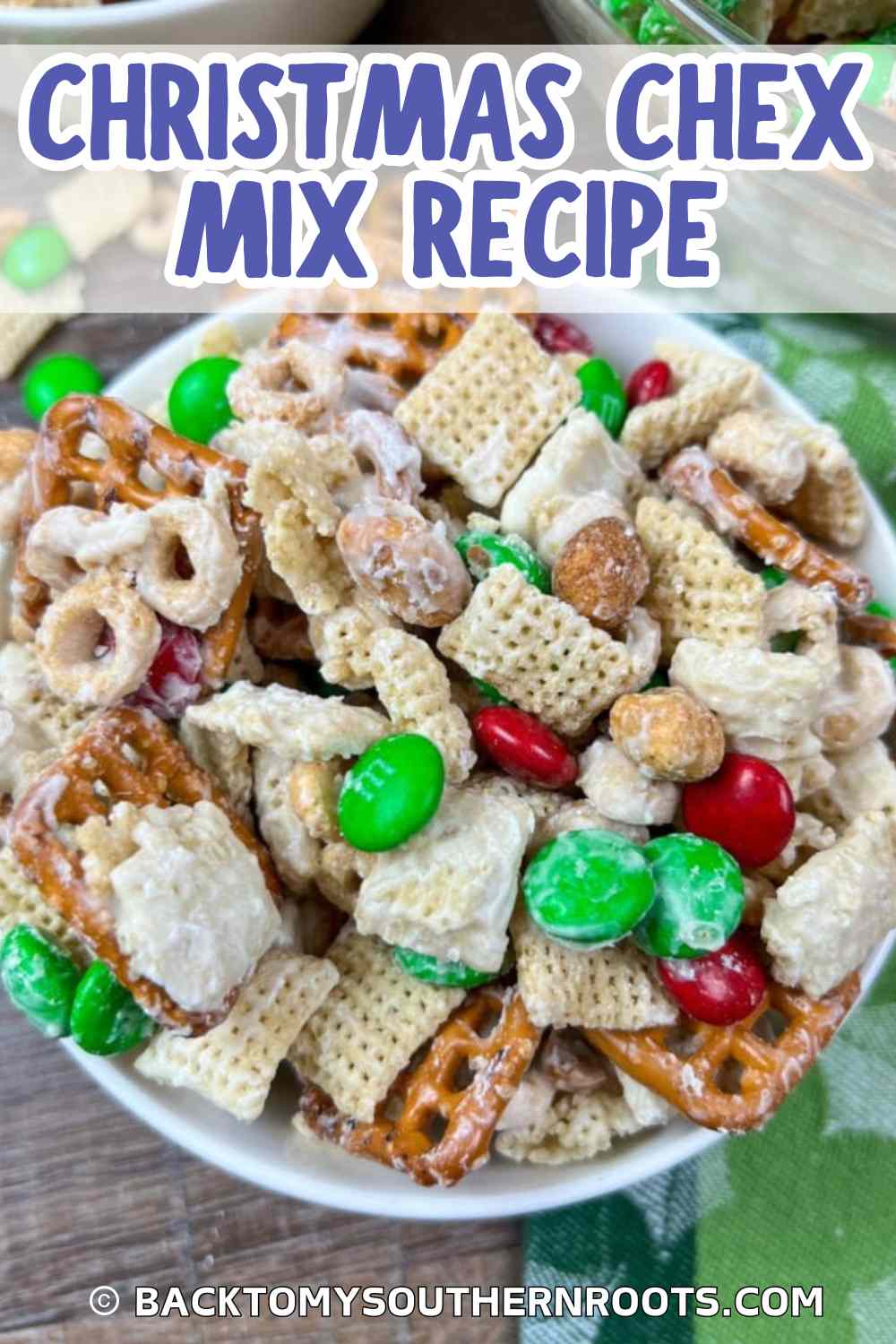 Easy Christmas Chex Mix Recipe With M&Ms - Back To My Southern Roots