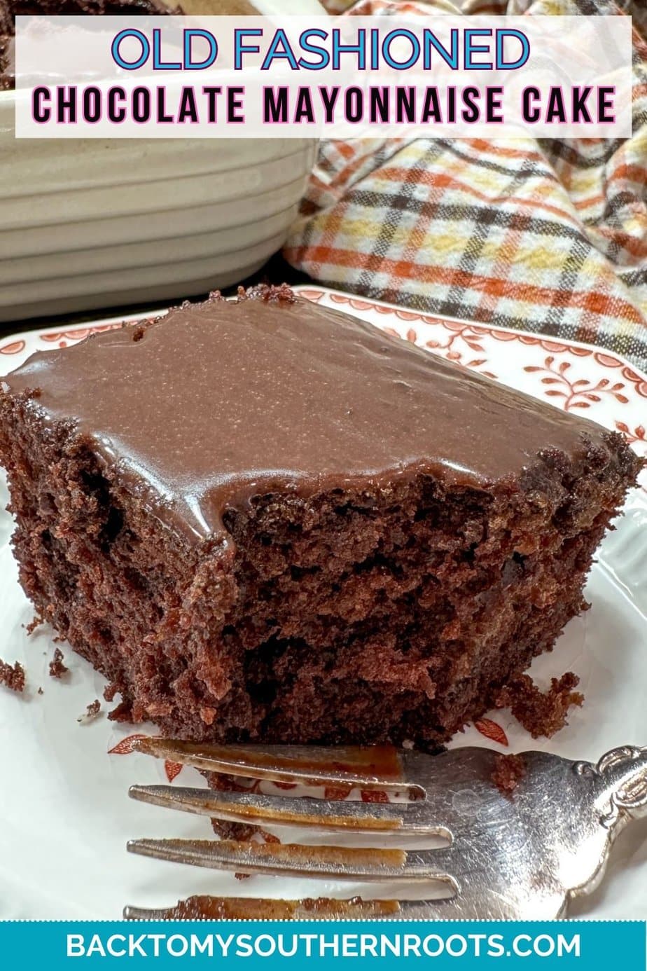 Old Fashioned Chocolate Mayonnaise Cake Recipe Back To My Southern Roots 7287