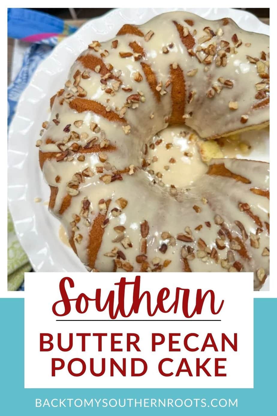 The Best Southern Butter Pecan Pound Cake Recipe - Back To My Southern ...